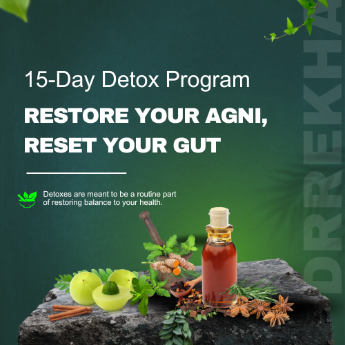 15-Day Detox Program - Restore Your Agni, Reset Your Gut